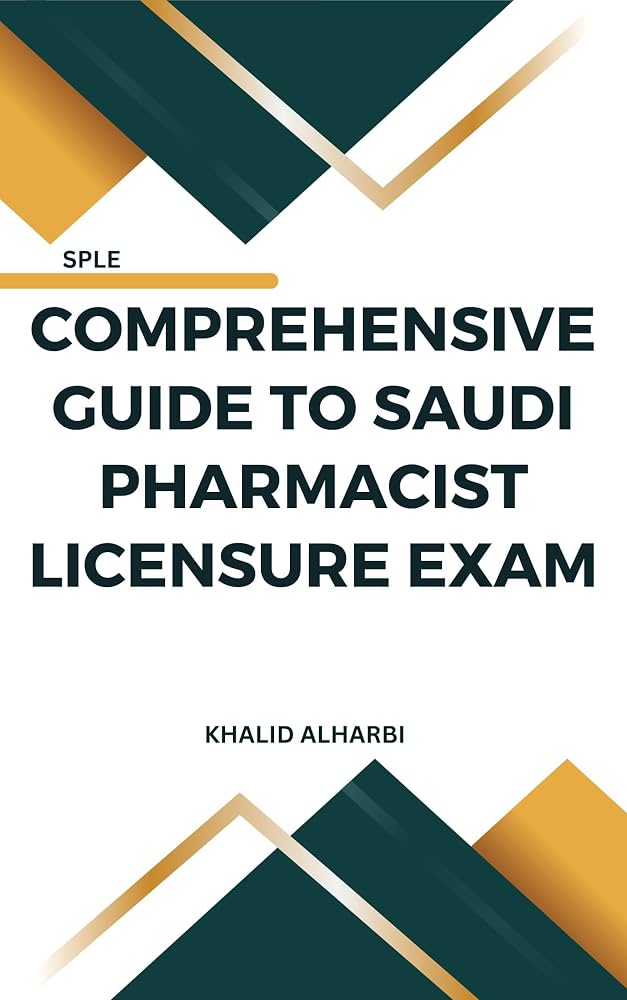 SPLE - دليل شامل لاختبار رخصة الصيدلي السعودي من الهيئة السعودية للتخصصات الصحية